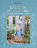 Knitting Peter Rabbit(tm): 12 Toy Knitting Patterns from the Tales of Beatrix Potter - Paperback