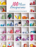 100 Micro Amigurumi: Crochet Patterns and Charts for Tiny Amigurumi - Paperback