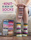 Knit a Box of Socks: 24 Sock Knitting Patterns for Your Dream Box of Socks - Paperback