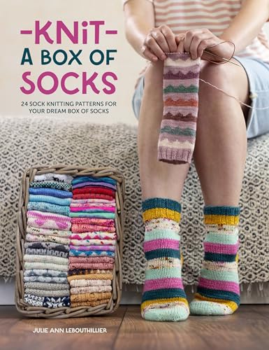 Knit a Box of Socks: 24 Sock Knitting Patterns for Your Dream Box of Socks - Paperback