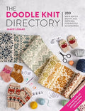 The Doodle Knit Directory: 200 Mix & Match Motifs and Patterns for Knitted Accessorie - Paperback