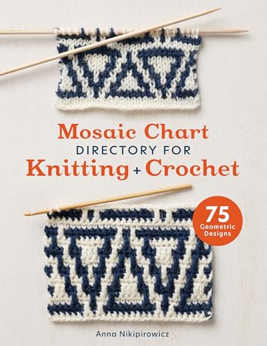 Mosaic Chart Directory for Knitting and Crochet: 75 Geometric Designs - Paperback