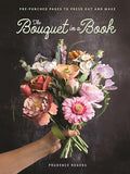 The Bouquet in a Book: Pre-Punched Pages to Press Out and Make - Paperback