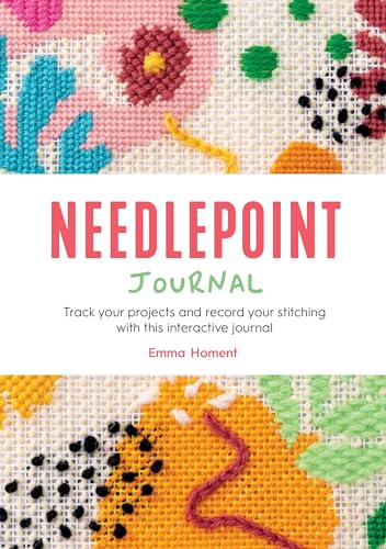Needlepoint Journal: Track Your Projects and Record Your Stitching with This Interactive Journal - Paperback