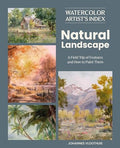 Watercolor Artist's Index of the Natural Landscape: A Field Trip of Features and How to Paint Them - Paperback