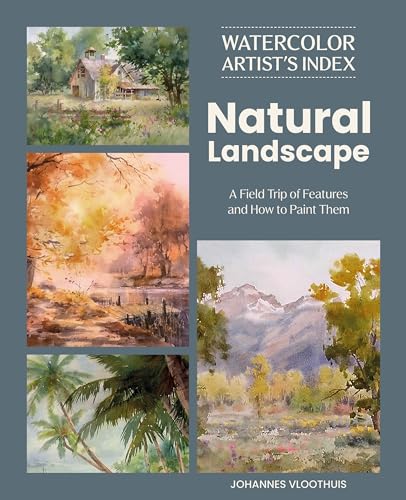 Watercolor Artist's Index of the Natural Landscape: A Field Trip of Features and How to Paint Them - Paperback