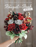 The Bouquet in a Book: Winter: Pre-Punched Pages to Press Out and Make - Paperback