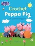 Crochet Peppa Pig: Over 20 Adorable Amigurumi Toy Patterns for Hours of Fun! - Paperback