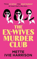 The Ex-Wives Murder Club - Hardcover