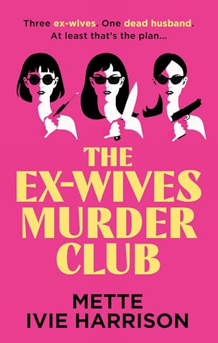 The Ex-Wives Murder Club - Hardcover