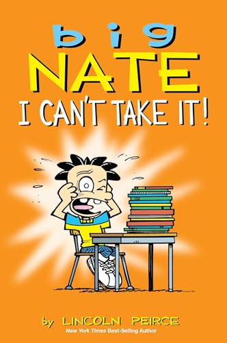 Big Nate: I Can't Take It!: Volume 7 - Paperback