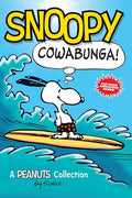 Snoopy: Cowabunga!: A Peanuts Collection Volume 1 - Paperback