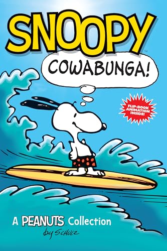 Snoopy: Cowabunga!: A Peanuts Collection Volume 1 - Paperback