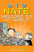 Big Nate: Welcome to My World: Volume 13 - Paperback