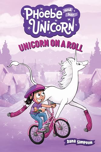 Unicorn on a Roll: Another Phoebe and Her Unicorn Adventure Volume 2 - Paperback