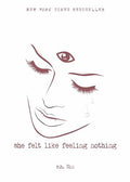She Felt Like Feeling Nothing: Volume 1 - Paperback