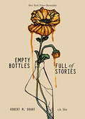 Empty Bottles Full of Stories - Paperback