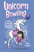 Unicorn Bowling: Another Phoebe and Her Unicorn Adventure Volume 9 - Paperback