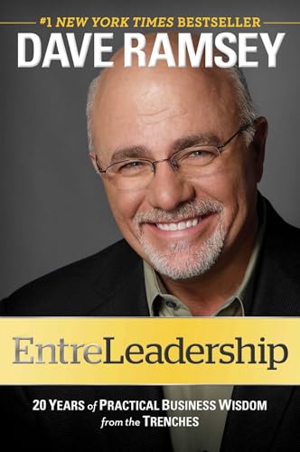 Entreleadership: 20 Years of Practical Business Wisdom from the Trenches - Hardcover