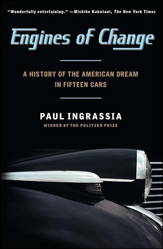Engines of Change: A History of the American Dream in Fifteen Cars - Paperback