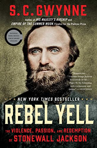 Rebel Yell: The Violence, Passion, and Redemption of Stonewall Jackson - Paperback