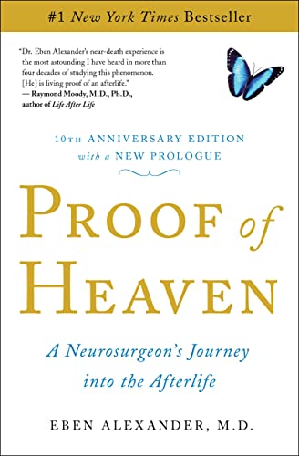 Proof of Heaven: A Neurosurgeon's Journey Into the Afterlife - Paperback