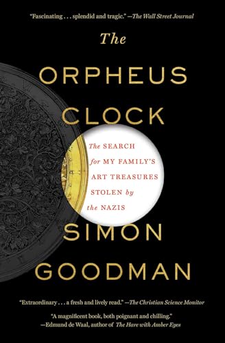 The Orpheus Clock: The Search for My Family's Art Treasures Stolen by the Nazis - Paperback