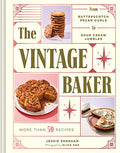 The Vintage Baker: More Than 50 Recipes from Butterscotch Pecan Curls to Sour Cream Jumbles - Hardcover
