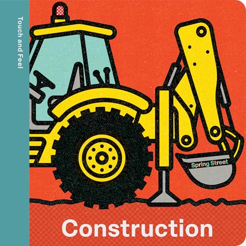 Spring Street Touch and Feel: Construction - Board Books