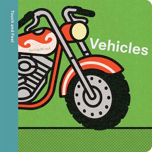 Spring Street Touch and Feel: Vehicles - Board Books
