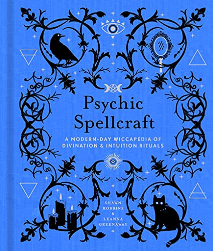 Psychic Spellcraft: A Modern-Day Wiccapedia of Divination & Intuition Rituals - Hardcover