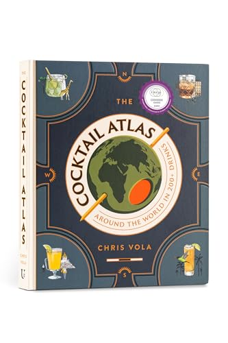 The Cocktail Atlas: Around the World in 200+ Drinks - A Cocktail Book - Hardcover