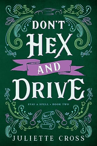 Don't Hex and Drive: Stay a Spell Book 2 - Paperback