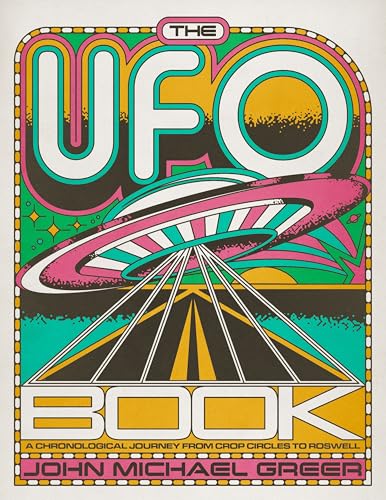 The UFO Book: A Chronological Journey from Crop Circles to Roswell - Hardcover