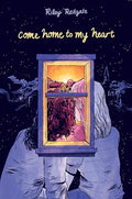Come Home to My Heart - Hardcover