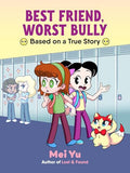 Best Friend, Worst Bully - Hardcover