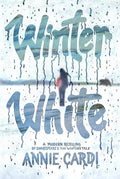 Winter White: A Modern Retelling of Shakespeare's the Winter's Tale - Hardcover