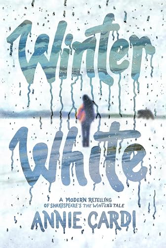 Winter White: A Modern Retelling of Shakespeare's the Winter's Tale - Hardcover
