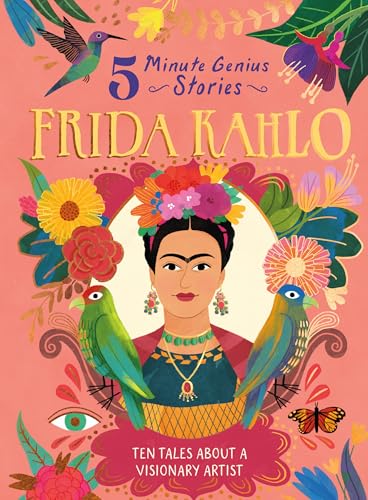 Frida Kahlo: 5-Minute Genius Stories - Hardcover