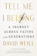 Tell Me I Belong: A Journey Across Faiths and Generations - Hardcover
