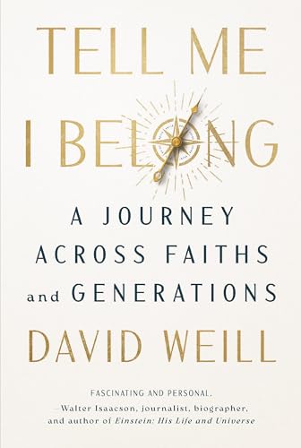 Tell Me I Belong: A Journey Across Faiths and Generations - Hardcover