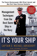 It's Your Ship: Management Techniques from the Best Damn Ship in the Navy - Hardcover