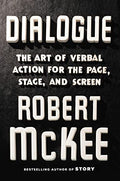 Dialogue: The Art of Verbal Action for Page, Stage, and Screen - Hardcover