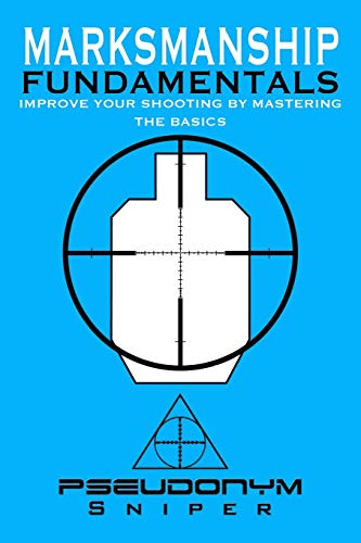 Marksmanship Fundamentals - Paperback