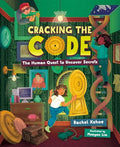 Cracking the Code: The Human Quest to Uncover Secrets - Hardcover