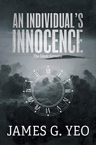 An Individual's Innocence: The Silent Screams - Paperback