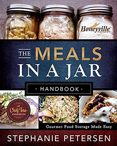 The Meals in a Jar Handbook: Gourmet Food Storage Made Easy - Paperback