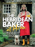 The Hebridean Baker: At Home: Flavors & Folklore from the Scottish Islands - Hardcover