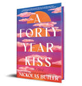 A Forty Year Kiss - Hardcover