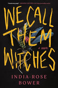 We Call Them Witches - Paperback